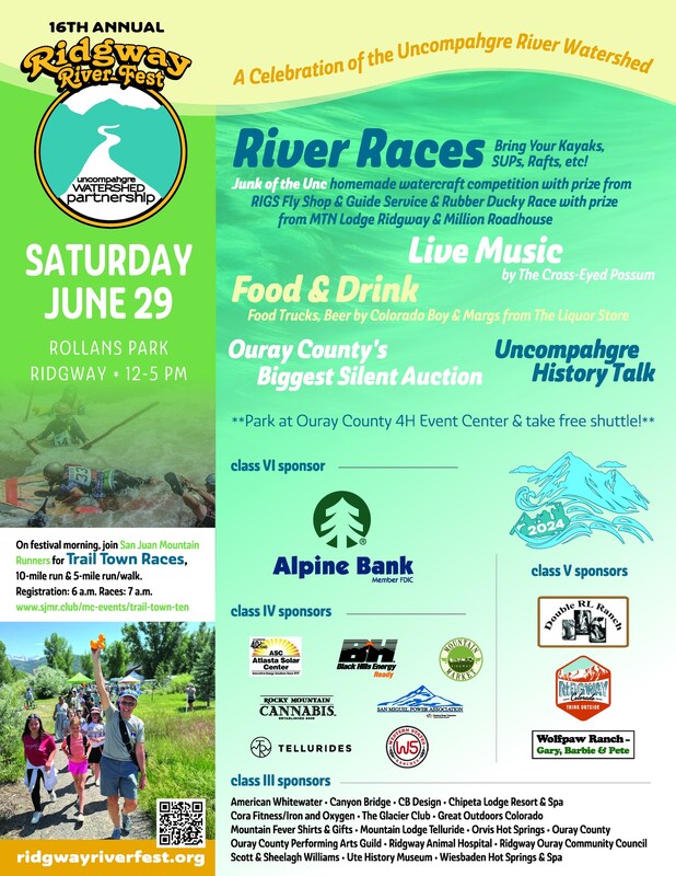 Event Flyer for The Ridgway RiverFest June 29.  A free, family-friendly event, including water competitions, live music, local food and drink, and kids’ activities. Info: https://ridgwayriverfest.org/